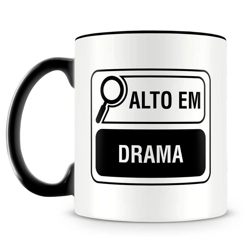 Caneca Personalizada Alto em Drama