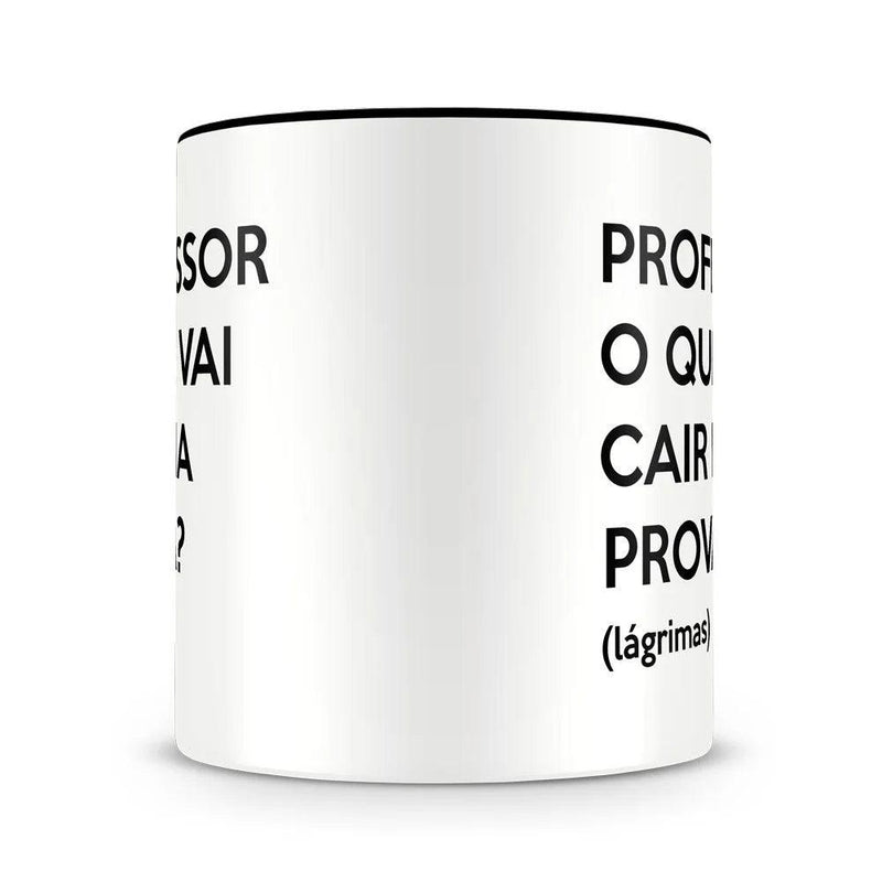 Caneca Personalizada Professor o Que Vai Cair na Prova?